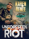Cover image for Unforeseen Riot